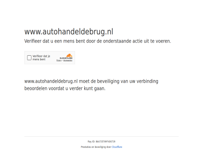 8bb725709f436729 actie bent beoordel beveil cloudflar even gan geduld id kunt men onderstaand prestaties ray verbind verder verifieer voer voordat www.autohandeldebrug.nl