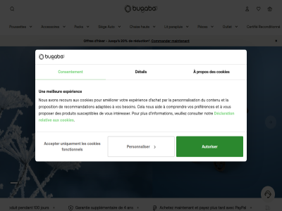 0 1 10 100 2 4 accepter accessoires achat achetez adaptes aid ameliorer ans auto autoriser aux avec avon besoin bien bugaboo bugaboo.com c cas cela certifie chais chercher commander comprendr consentement consulter contenu cookies d declaration des detail du encor et experienc fonctionnel g garantie gratuit haut hiver homepag ide information insatisfaction integral interesser internet interêt jour la les lit livraison logo maintenant meilleur ndat neuves notr nous officiel offres ou outlet p pack paiement par paraplui payez paypal pendant personnalisation personnaliser pièces plus pour poussettes preferences produit propos proposer proposition pt rechercher recommandation reconditionn recour relativ remboursement retour san sit sièg slid suivant supplementair sur susceptibles tard testez toutes ts tt une uniquement veuillez vos votr vous wishlist à