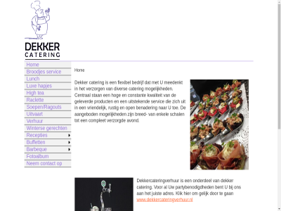 aangebod adres avond barbeque bedrijf benader bent bred broodjes buffet cater central complet constant contact dekker dekkercateringverhur diver enkel flexibel fotoalbum gan geleverd gelijk gerecht hapjes high hog hom juist klik kwaliteit lunch lux meedenkt mogelijk nem onderdel open partybenodigd product raclet recepties rustig schal servic soepen/ragouts stan tea toe uitstek uitvaart verhur verzorg verzorgd vriendelijk winter www.dekkercateringverhuur.nl