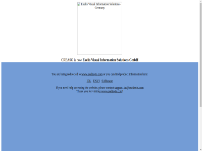 access are being can contact creaso envi exelis find for germany gmbh help her idl if information ned now or pleas product redirected sarscap solution support_de@exelisvis.com thank the to visit visual websit www.exelisvis.com you