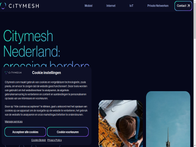 +31 09h 09u 1 100 17h 17u 2025 3233 450 4g/5g-oplossingen 5g 7450 85 aanbied aansluit accepter achternam administratie akkoord algehel algemen all already analyser apparat basis behoeft bel beleid belgie bepal bericht border btw bv chang chat chos citymesh citymesh.com companies connectiviteit connectivity contact contactformulier content cookie cookiebeleid cookies critical crossing dalweg drones e e-mail ervar ervor exclusief expertis for functioneert gat gebied gebruik gebruikerservar gebruikt gesprek gewijzigd goed help hoger info@citymesh.nl innovat instell interes interesses internet into iot jarenlang jouw kennis kies kk klachtendienst klar klik lan lever maakt maandag maatwerkoploss mail manag market marketingactiviteit mobiel navigatie nederland nem netwerk network niveau ondersteun onderwerp ontdek onz oostvoorn operational opslan organisatie pak perfect person personaliser pixel policy prijz privacy privacybeleid privat respecteert sam selecter services snel solution stan stat statement stell stur technisch technologieen technologies telecom telefoonnummer temporary tijd till together tol turning uitdag uniek us value vandag verbeter verder vergelijk verkenn verkop vermeld verstur voordel voorkeur voornam voorwaard vrag vrijdag vul w we websit websiteverker wettelijk wij zoal zorg