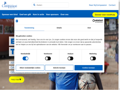 1 2 2.404.231 26 29 3 4 40.964 412 5 9.196 aanmeld aanspreekt aanvull actie activiteit advertenties afhank all allen ambassadeur analys ander antwoord arm armoed baby bedrijv begeleid bekijk bescherm best beter betrek betrok bijbel bijvoorbeeld blog boris central compassion compassion-project contact cookies daarom del detail donateur doner drom eig en ervor eten extrem gebeurt gebied gebod gebrek gebruik gedrev gef generatie gezond gift giftgever ging god goed handig help hen hieronder honger hoopvoll hop hulp ide ieder impact individuel informatie inspirer jar jezus jij jordan jou jouw kan kenn kerk kind kinder kindsponsor klik kom krijg kun kunt kwartal kwetsbar laatst land lat leert lef ler lev lief liefd linkedin lokal maakt maandelijk manier market medewerker mee meld miljoen misbruik moeder moses mycompassion nalat nam nederland next nieuw nieuwsbrief noodhulp noodzak oma ondernemer ondersteun ondersteund onderwijs ongewon ontvang ontwikkel onz opgroei opgroeit optimaliser ouder pass passend pastor paul per person previous project projectdirecteur prossy recht s sam selectie sit sluit sponsor sponsorkind sponsormail start stat strijd telt tiktok toekomst toestan toestemm toestemmingsselectie uitbuit vanuit veelgesteld veranderd verandert verhal verrass via voetball volgend voorbeeld voorkeur voortdur vrag waarin waarop war we websit wel wereld wereldwijd werk werkt werkwijz wet wij wijk youtub zelf zie ziekt ziet zoek zorg zorgvuld
