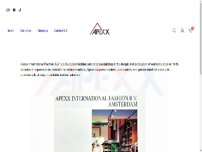 0 a about amsterdam and apexx apparel at b.v centr collection commercially company contact content decades design european experienc fashion get heart hom industry interested international label located market operates partner privat private-label production reliabl retailer s skip solution specializ strong support the to touch us wholesaler with wom working world