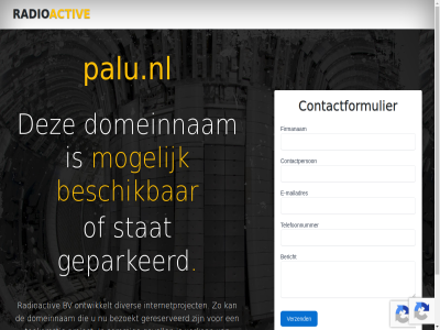 2022 activ all beschik besprek bezoekt bv contact contactformulier dienstverlen diver domeinnam geparkeerd gereserveerd gevall informatie internetproject kunt mogelijk ontwikkelt onz opnem pagina palu.nl project radio radioactiv reserved right sommig stat toekomst verkop via