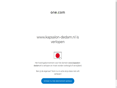 abonnement actie activer contact domein eigenar hostingabonnement jij kom nem one.com opnieuw pakket support verlengd verliez verlop verwijderd wijzig wilt www.kapsalon-dedam.nl