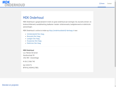 06 2024 22 2562 5076771 58 740 866 aansluit badkamer binn btw buitenschilderwerk contact copyright den dienst elektricien elektrisch gespecialiseerd gravenhag grot hag hom hondiusstrat keuk klein klusjesman korver kvk loodgier loodgieterswerk m martijn mdk nb nl145044117b01 oa onderhoud onderhoudsbedrijf-denhaag.nl onlin project renovatie s s-gravenhag schildersbedrijf stucwerk t.a.v toiletrenovatie vind wandafwerk woning