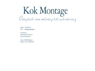 -54394766 06 1733.27.400.b.01.nl 2441 28070280 52 btw.nr complet cw email info@kok-montage.nl kok kvknr mobiel montag nieuwveenseweg nieuwven ontwerp oud rijnland uitvoer