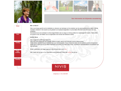 06 13 2004 609 894 achter activiteit ander belang beteken betrok binn blijvend building bureau coach coaching contact creativiteit doortast dosis eerlijk effectiviteit elkar enkel ervar flink gebied gedrev gericht hart hierbij hierbinn hierop hom hoort humor info@nivis.nl inspel interventie kenmerk kern kernwaard kom komt krijgen/hebben loopbaanvraagstuk manager manon mens nem nivis nix o ontwikkel onz opgericht organisatie p person praktisch respecter resultaatgericht resultat ruim sam samenwerk scherp snel team terecht trainer training uitvoer verander verbeter versterk vertrouw vind vindt visie voorbeeld vrag waarmee we werk werkwijz wet wij wilt zet zodat