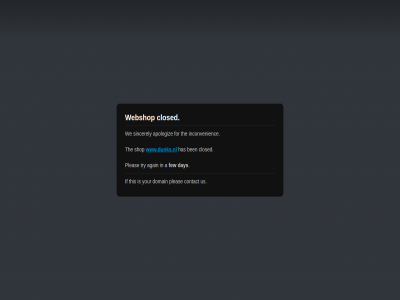a again apologiz ben closed contact day domain few for has if inconvenienc pleas shop sincerely the this try us we webshop www.dunks.nl your