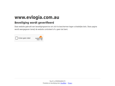 a176402bde66dc79 bent bescherm beveil beveiligingsservic bot cloudflar controleert even gebruikt geduld geverifieerd id pagina prestaties privacy ray schadelijk terwijl websit weergegev www.evlogia.com.au