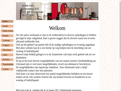 2011 allemal beschrijv contact ervar gebied geword hard hom hout jgansstoffeerder.nl kampioen laminat link maart meld mogelijk nederland nodig opgedan opleid parket portfolio raambekled showrom stoffer tevel trapp trot uiteraard vloer welkom woningstoffeerder zaanstrek zacht