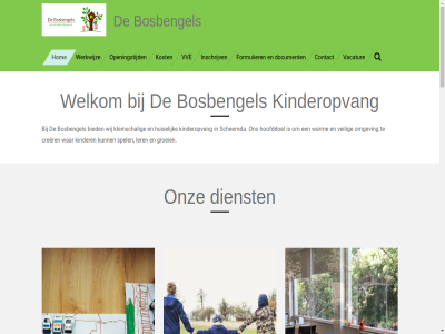 12.30 18 2021 6 8.30 aanbevel aandacht aanmeld aanpak afsprak basisschol bericht bezorg bied biedt bosbengel bosbengels.nl contact crer dag dienst document donderdag e e-mailadres educatiev elk ervar fantastisch fijn flexibel formulier gan gecreeerd geleg gelov genoeg geopend groei hom hoofddoel huiselijk informatie inschrijv jong kind kinder kinderdagopvang kinderopvang klar kleinschal komt kopie kost leerzam leonie ler liefdevoll locatie maandag mailadres mak medewerker nam nem nieuw omgev ontdek ontwikkel onz openingstijd opvang opvangmog ouder pedagogisch perfect person peuter peuteropvang plek plezier rondleid scheemda special spel stat stimuler stur taalontwikkel team thuis tijd top uur vacatur veelgesteld veilig verhal verzend vol voorbereid vrag vrijdag vve war warm welkom werkend werkwijz wij zie zorg