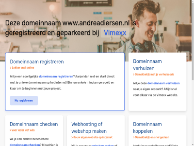 aarzel account beginn belgie beschik bestel binn budget check configurer dedicated direct domeinnam droomdomein eig elkar enkel gav geconfigureerd geparkeerd geregeld geregistreerd gewon goedkoopst goedkop hal handleid hebt huis internet jou jouw klar koppel krachtigst krijg liv mak meest minut misschien nederland nodig onlin performanc platform project registrer rekenkracht server snel soortgelijk speciaal start subliem terecht uniek uptim verhuiz via vimexx volg volled vps webhost webshop websit wel wen werkt www.andreadiersen.nl zet