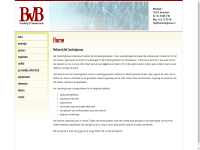 24 aandacht allen antwoord autonomie bel belangijk bepaalt binn bouw breng buit bureau central coaching coachingbureau coachinggesprek communicatie conflict conflictsituaties contact crucial doel doet drijfver eerst effectief effectiviteit efficient eig email energie even expertis gan gebied gemaakt gerust gespecialiseerd gesprek gevoerd ieder iederen individu inventarisatie jou juist kenmerk keuz kijk kom kracht laatst loopbaanbegeleid loopban luister mak mens minimaliser mocht netwerk nodig noodzak omgev omgevingsfactor ondersteunt oploss ord outplacement person priv proces regelmat relatie rol speelt stan stur tijden toe training uur verander veranderingsproces veranderingstraject verder verhal vindt volgend vrag war werk wij zuiver