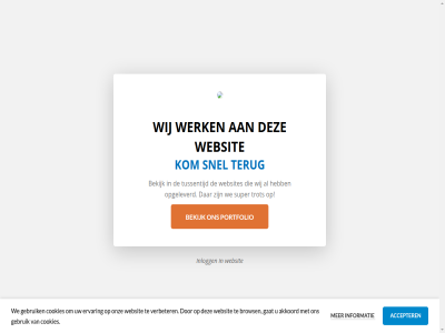 accepter akkoord bekijk brows cookies ervar gat gebruik informatie inlogg kleinvakhuis kom maintenanc onz opgeleverd portfolio snel super terug trot tussentijd verbeter we websit websites werk wij