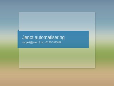 +31 1 7470664 85 automatiser jenot support@jenot.nl tel