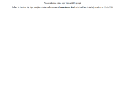 -5143630 072 1 2026 advocatenkantor bereik eig gestopt her hoef hoefs@mrhoefs.nl januari jokhan m mededel nam per praktijk via voortzet