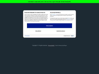 1 aangebod accepter afwijz algemen all backorder beacon beher bekijk belang beschouw beschrev betekent betrek bezwar cookie cookie-voorkeur cookies copyright doel domain find flashobject gan gebruik gedacht gef gegeven get hieronder hierover how instell instemm interested it keuzes kom kunt legitiem lez lijst link maakt mag mak manier onz our out partner pixel privacybeleid reserved right sit sommig tag tape-work.com technologieen through to toegepast toepass verander vergelijk verwerk via vindt voetnot voorkeur voorkeursinstell vrag waarnar waarop web websit websites wet wij zakelijk zoal
