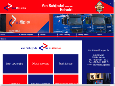 +31 0 1 2018 21 23 411 5268 64 73 79 aanvrag bc boek bv by chos cms contact dienst disclaimer distributie e e-mail fax helvoirt hom industrieweg info@van-schijndel.nl languag mail negeso offert opslag overslag privacy schijndel statement tel trac track transmission transport webdesign welcom your zending