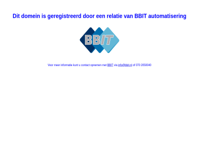 070 2050040 automatiser bbit contact domein geregistreerd info@bbit.nl informatie klant kunt opnem relatie via