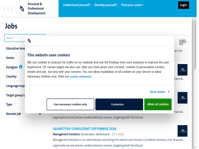 -2026 -3 1 10 12 16 19 2 20 2026 24 26 2o26 3 35 4 5 6 9 a achiev ads advisory after aim all allow also amsterdam an analys analyses and andercor are as asked associat at b be berlin bosch both bottom bottom-up busines but by call can careerservices@maastrichtuniversity.nl carer certain chain challeng client collaborativ colleagues committed communication company complex connect consent consistent consult consultant contact content cookie cookies cooperation copyright cor country currently customiz daily deliver demand den department detail deutschland develop development devic digital disclaimer do e.on econ education email empower energy enexis engag enjoy ensur entir ess euregion exist experienc external facilitat familiariz financial find finding firm follow follow-up forward forward-think founder frequently from functional germany giv gmbh gren group growth growth-oriented hair hav human id ide identified improv inhous initiativ initiatives innovativ installation international into issues job join junior jurist languag lead led legal level lif limburg login lop m m/f/d maastricht maastrichtuniversity.nl management manner material mission necessary netherland new nl offer offic officer on only or organisational oriented our outbound p pa pages personal personalis phon pipelin planning planvorm potential privacy proactively problem proces process-related professional project qualify quantitiv question related remot requirement resolved risk ruimtelijk s sales scienc scientist sector senior september services show showing sittard solution solving spectrum spt statement student student-led such survey sustainability sustainabl target team technologies that the thinking this through timely to together top traffic transform transformation transition typ um umgo understand university up ups use user uses value various view wast we websit what whos will with within work working x you your yourself