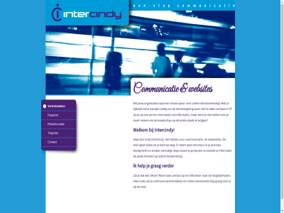 bent bereikt bestemm boodschap communicatie communicatiemiddel contact dienstregel dienstverlen doelgericht extra gat grag handjes help ieder informatie informer intercindy jouw juist komt krijg lat lop mens mogelijk nem nieuw nodig onlin onnod organisatie paspoort perron plann plat project rail reisinformatie rijd spor sta stap station stop structur tass tijdelijk traject trein verder verlop vertrekstation vlot vol webadvies websites weg wel welk welkom wer wet zet zie zit