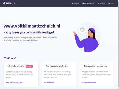 90 a account activ add affiliates and any articl at bas below buy chang continue dns domain extremely fast find follow for friendly happy hosting hostinger journey knowledg login manag management nam nameserver next on onlin pag parked plan project recommended s sav secur see step successful system tak the to tutorial user user-friendly using websit what with www.voltklimaattechniek.nl your