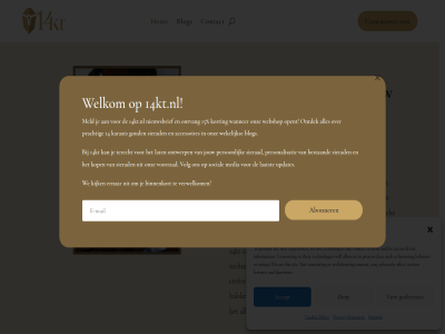 14 14kt 14kt.nl 15 abonner accept acces accessoires adres adversely affect allemal allow and and/or armband as behavior bent best bestaand binnenkort blog browsing buitengewon certain combineert consent contact contacter cookie cookies crer data deny devic eig ernar experiences features function gelov gemaakt goud halsket hom ids imprint information jouw juist karat kijk kop korting kracht laatst lat lik m manag mat may media meld middel modern mogelijk nieuwsbrief not nou on onlin ontdek ontvang ontwerp onz oorbell opent opzoek or person personalisatie personaliser piercing policy prachtig preferences privacy proces provid ring sierad sit social statement stijl stor such techniek technologies terecht the thes this to traditionel uitdruk uniek unique updates us use vakmanschap verwelkom view volg voorrad wanner we webshop wekelijk welkom wij will withdraw