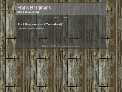 2011 all bergman constructie contact copyright frank index klus recht timmerbedrijf voorbehoud websit