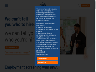 +31 100 151 17 28 502 55.000 65 880 a aangeslot about accepter acces advertenties afas afwijz all allow among an and annually answer any anytim anywher apollolan applicant applicaties are asked at background bas basis being below best bok build by can candidat candidates cases centralisation check client comfort companies company complaint compliant contact cookie cookies countries country covered current customer data demo digital directly director disa disclaimer disclosur do documentation don employes employment en/of ensur entir environment equivalent error ervar europ even exist experienc find focus for form frequently from gdpr gebruik gef gepersonaliseerd get gives global globally got guarantee has hav heart help her hir hiring hom honest hr ilz in-employment increases info@emea.disa.com informatie informed inhoud integrat integration integrity international internationally its job keuzes know lamer law local locatie location loeff log loyen manages matter met michael might million mind minimal multinational navigatie near ned netherland network no northern now offer one onz open or organisation other our pag pandemic partner partnership pas personal personaliser plac platform policy positiv pre pre-employment privacy privacybeleid proces process profiel profiler provid publiek quality question quick re realises redactionel reduction regulation responsibl result right s saf safeguard screened screening scren secur securely sensitivity services significant siz slan smart softwar solution som sourc standard stay staying stur support sur swed system t tell terminal that the their they thing this through to toestemm touch trust types understand us using vasagatan verbeter verify view want we websit websites wer whether whil whitepaper who wij will with within working workload worldwid you your