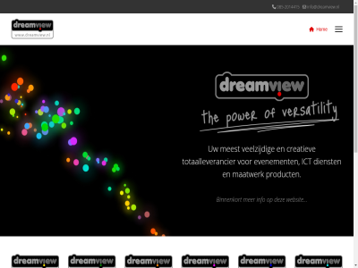 +31 -2014415 0 085 4061rg 67 85 binnenkort bommelsestrat creatiev dienst dreamview evenement hom ict info info@dreamview.nl maatwerk meest messenger ophemert power product the totaalleverancier veelzijd versatility websit whatsapp