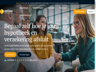 -123 088 12 23 24/7 3371 388 40 4330 49 5 543 9 aa aansprakelijkheidsverzeker aanvrag advies af afsluit ai ai-chatbot algemen allen apear app auto autoverzeker b bb begeleidt begrijp belangrijker bemiddelt bent bepal best chatbot contact cookieverklar dekking dienstverlen direct eenvoud ep feedback formulier gebied geeft gesprek giessendam goed grag hardinxveld hardinxveld-giessendam hebt helemal hey hom houd hypothek info@optima.nl ingewikkeld inmiddel jar jij jou jouw kad kapitaalverzeker kentek klant klik kost krediet lag lat lening lijfrenteverzeker m maand mak meedenkt meld mogelijk moment mooi nieuw nodig nooit onafhank onz opgebouwd opties optima overlijdensverzeker overstapservic particulier per person precies privacy rechtsbijstandsverzeker regel review rond schad schadevrij servic slecht slimm slotverklar sluit snell stap stel super team uitvaartverzeker vergelijk verklar verzeker verzekerd via volkswag volled voorwaard vrag wa wanner websit whatsappmodul zakelijk zodat zowel
