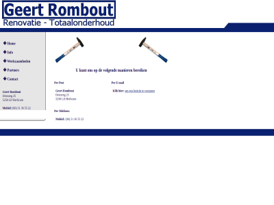 06 22 25 36 51 55 bereik bericht contact driezeg e e-mail geert geertrombout.nl hom info klik kunt mail manier mobiel partner per post rombout telefon verstur volgend werkzam