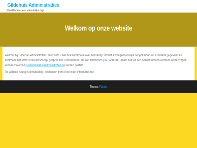 -54686347 06 aanpak administraties all basisinformatie bedrijf bezoek binnenkort carla@gildehuisadministraties.nl doornem email futurio ga gegeven gesprek gesteld gildehuis houd informatie inhoud kantor kort kwaliteit liefst ontwikkel onz person prijs telefonisch thema treft verder via vindt vrag vriendelijk websit welkom