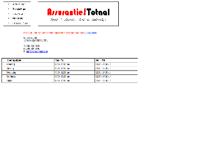 01.09.2009 036 12.30 13.30 1339 17.30 44 529 59 60 69 9.30 advies almer assurantie buit cinjee dinsdag donderag e f info@assurantietotaal.nl lofotenweg maandag onz openingstijd overgenom per sx t total uur verzekeringsactiviteit vrijdag woensdag