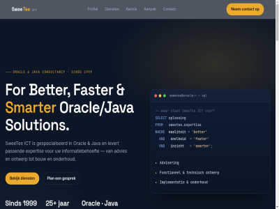 2014 bedrijf bedrijfsvoer beteken better consultancy contact daarom dienst disclaimer expertis faster for freelancer gebied gespecialiseerd hom ict java kennis klein les lever opdrachtgever oracl oracle/java passend portfolio profiel relatief smarter solution sweetee verder wij