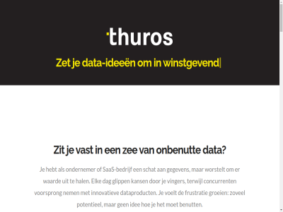 0 1 100 2 2024 3 4 aangepast aanpak aanzet abbonemensdienst abbonnement abbonnementsdur abonnementsdienst abonnes actiegericht acties analys analyses analytisch antwoord at bedrijf bedrijv beeld begeleid behoeft benut beseft bestaand betrouw bind blijft blijv blijvend blootlegg boei boskop branch c combiner concurrent concurrentievoordel creeer crer dag data data-gedrev data-ideeen data-succes data-uitdag datagestuurd dataproduct day dienst disruptief doelgroep drom dur elk eventueel expertis financiel florer frustratie geavanceerd gebruiker gebruiksvriend gedrev gegeven gemaakt gemiddeld generer gespecialiseerd gev gevar gid glipp groei groeiend hal handelt hebt help hen how idee ideeen impact implementatie info inkomst inkomstenstrom innovatie innovatiev integratie interfaces inzicht inziet jar jezelf jouw jr k kans klant knaagt know know-how koester kom komt koploper lancer lang langdur lat lever lucratiev mak makkelijk marktpositie mat med mogelijk mvp nem netherland omzet onbenut ondernem ondernemer ondersteun onlin ontwikkel onz opbrengst opgezet oplever oploss opzet overtu p partner patron per pijn positie positioner potentieel product prognos ruw saas-bedrijf sam sas schat sector slim slimm slimmer snel specifiek stabiel stap start start-up succes system techniek terwijl the thuros thuros.nl tijd toegang toekomstvoorspell transformer trend uitblinkt uitdag uniek ups vast verborg verstev vinger voelt volgend voorloper voorsprong vrag waard waardevoll we weerstan wij winst winstgev worstelt zee zelf zelfondersteun zelfvoorzien zet ziet zit zoek zovel