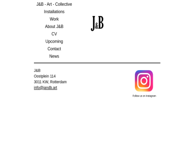 114 3011 about art b collectiv contact cv follow info@jandb.art instagram installation j kw new on oostplein rotterdam upcom us work