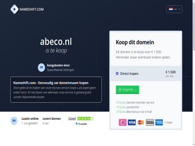 1 1.500 2004 2026 2288aa 24 6 88910652 aangebod aankoopprijs abeco.nl accepteert allemal assistentie bedraagt benodigd bent best betaalmethod betaalt bezit bijkom binn breng btw btw-factur commissie dienst direct direct-kop domainexpert domein domeineigendom domeinnam doorlooptijd duurt e e-mail eenvoud enig enkel escrow eventueel excl extra factur gat gebeurt gebruik gegeven gehel geinteresseerd geled gemiddeld geverifieerd gratis hieronder hoelang jullie kop koper kost kvk laatst languag levert loopt mail mak menu mogelijk nameshift.com nauw nb nederland nl nl864820458b01 onlin onz open opties overdracht overdrag overeengekom prijs reken rijswijk risico sam servic sinc slecht snel stan steenplaetsstrat transfer uiteraard uur veelgesteld veilig verkoper verkrijg via volgend voordat vrag welk werk wij wilt zodat zorg