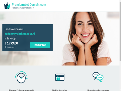 00 1 1999 24 all betaalmog betal bezit binn bod contact direct doe domeinnam eenvoud geregeld hom kent kop krijg medewerker oedeemfysiotherapeut.nl ondersteun ontvang onz premium premiumwebdomain privacy snel support transacties uitgebreid uur veilig verhuisinstructies vertrouwt voltooid voorwaard werkdag