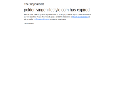 domain expired has info@theshopbuilders.com nam polderlivingenlifestyle.com renew the theshopbuilder theshopbuilders.com to