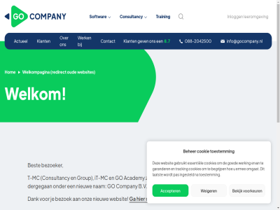 -2042500 088 1 199 2 2022 3447 5041 8.7 aca­de­my accepter actueel algemen b.v begrijp beher bekijk best bezoek bezoeker burg company com­pa­ny consultancy contact con­sul­tan­cy cookie cookiebeleid cookies dank ermee ervan essentiel ga garander gebruikt gev go goed group gw hom homepag info@gocompany.nl ingesteld inlogg it it-mc klant kwaliteit laatst leeromgev mc nam nieuw nieu­w nl omgat onz on­der oud pas pelmolenlan per privacyverklar redirect sam sc sep­tember softwar stekelenburgplein t t-mc tilburg toestemm tracking training ver­dergegan voorkeur voorwaard websit websites weiger welkom welkompagina werk werking woerd