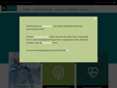 112 advies bel centrum diagnostisch direct e.o echt elk en facilitair formulier gebied goed haco huisart huisarts huisartsenorganisatie huisartsenzorg inlogg kerntak kom komt krijgt levensbedreig levert limburg mag medisch meditta mid midden-limburg mijnstrek milo nieuw nodig o.a ondersteunt onderzoek onlin oost opleid organisatorisch patient regio regional roermond s situatie snel spoedpost spoedzorg stell tijd vacatures vast voordat we webshop weert welk werk west westelijk zodat zorg zorgprofessional