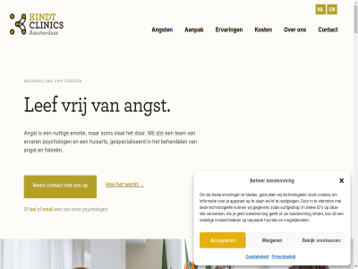 +31 -4 -5 01 02 03 1 1072 12 13 2 20 2009 2018 256 258 291 3.500 33 41 48 6 7781 82 9 9.6 aanmerk aanpak aanrad aanzien accepter acrofobie advies adviser af afgebak afgestemd afsprak all alledag alsof amsterdam and ander angst angstdemper anticiper apparat appt arachnofobie b basis basisverzeker beantwoord bedoeld begeleidt behandel behandelgegeven behandelmethod behandelplan behandelsessie behandelt beheerst beher bekijk bel belt bent bepaald bepal beperkt besprek best bewust beyond bezoek bied bijzonder blij blijft blijvend bètablokker ca cgt cijfer claustrofobie clinic cognitiev combinatie confrontatie consequent contact contactgegeven cookiebeleid cookies daarna dag dagelijk dentofobie dezelfd diagnostisch direct dosis dr drie druk du duidelijk echt een effect effectiev eind email emetofobie emotie en/of energie enkel entomofobie eras erg ertegenop ervar evenen extinction fear fobie fobieen fobievrij follow follow-up frustrer functies fysiek gan gebaseerd gebeurt gebruik gedeelt gedragstherapie geeft gegeven geheug gelov gemiddeld geschikt gespecialiseerd gev gevall gevar gevoeld gewaardeerd ging globofobie goed grag grootst hart hebt hel hematofobie hen herinner hond hondenfobie hondenvri hooglerar hoogtes hoogtevres huisart human id iederen info@kindtclinics.com informatie insect intak intrekt invloed irrel jar jardinstrat john jou jouw kakkerlak karel katsaridafobie kenmerk kennis kennismakingsgesprek ker keuz kindt klacht klantbeoordel klein klinisch klopp knall kom komt kost kwam kynofobie lef lev licham licht lift ligyrofobie locaties m maand mailt mak manier mat mee meest memrec memrec-method mens merel merk meten method metro minder mogelijk mri mri-scanner muiz musofobie nadel natur nauwkeur nederland nem neuroscienc nik nl nuttig oef ofidiofobie omlop onbewust onderzoek onderzoeksgroep ongelof onlin ontdekt ontwikkeld onz ooit opeenvolg open opgericht opgeslag ornithofobie overal overgev paniek paniekaanvall passend past patient plant plek prevent prik