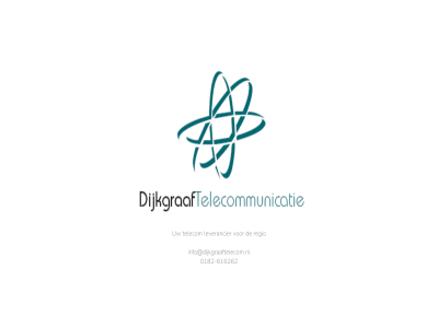 -616262 0182 dijkgraf info@dijkgraaftelecom.nl leverancier regio telecom telecommunicatie