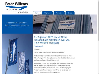 -12 -2025 0485 10 11 16077588 2026 30 36 45 48 5 54 5446 55 6 805402482 actief activiteit alber all alsmed b01 bedrijfscultur beid beschikt bestan betreft betrouw bijbehor bl blijv btw bv compost contact del dienstverlen download efficienter elkar expertis f familiebedrijv fed gan geacht gevond gewend goeder grag graszod grot handel hom identiteit info@peterwillemstransport.nl informer inhoud januari jar jarenlang k.v.k kenn kijk klant klantgerichter klik komt kwaliteit langer levensmiddel levensmiddelenindustrie machines medewerker meststoff molenveld neemt nieuwsbericht nl nr omzet ondervind onz opdrachtgever oplegger organisatie organisch overeenkomst overnam overname_peter_willems_transport.pdf overslan overtuigd per personel peter plat prettig product referenties regional relatie restproduct sam samenwerk schuifzeilenoplegger stat stukgoeder t tank total transport transporter trekker veevoeder vertrouw verzekert vloeibar voer volgend volst voornam voort wagenpark wanroij we websit werk werkgever werkzam wet wij willem wilt www.albersbv.nl zoal zowel