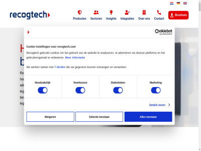 +31 0 1 18 2 3 318 3927 525 578 7 a aanvrag ac achter activiteit ader aderpatron aderpatroonherkenn adverter algemen all analyser authenticatie b.v basis betrouw beveil beveiligd bevind biedt biometric biometrie biometrisch brochur card cer cetgo communicatie complianc consent contact cookie cookiebeleid cookies de demo derd detail deurcontroller direct disclaimer diver download e efficient eigendomm elk end enig ervar factor fni frauduleuz functionaliteit geavanceerd gebaseerd gebruik gebruikersgemak gebruikerskaart gebruikt gegeven handpalm herkenn hieronder high high-end hoogwaard huid id identificatieoploss informatie infraroodcamera insight instell integratie integraties lat link mak market moc.h molenstrat naadloz nederland netwerkverbind noodzak o offlin ongeevenaard ontvang ontwikkelar onz oploss oppervlakt oppervlakte-gebaseerd palm palm-id partner platform privacy pro product recht recogtech recogtech.com renswoud sam sector security selectie selection specialist statement statistiek tegenstell templat toegangscontrol toegangscontrolesystem toestan ton tuss twee twee-factor uitstek uitzonder uniek vastgelegd veilig verbeter verklar versleuteld verwerk verzend via vindt vingerafdruk volled voorbehoud voorkeur voorwaard vrijwel waardor we websit weiger werk wilt zien zoal