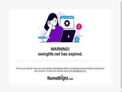 account and befor deleted domain expired from has if immediately it must nam namebright namebright.com permanently removed renew swinglife.net this to visit warning you your