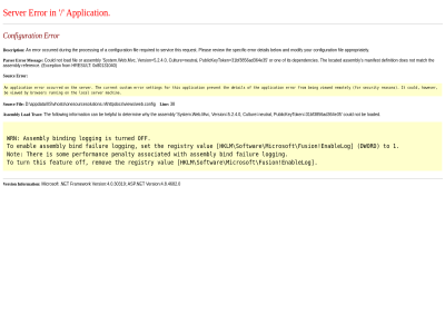 0x80131040 1 31bf3856ad364e35 38 4.0.30319 4.8.4682.0 5.2.4.0 a an and appdata application appropriately asp.net assembly associated be being below bind binding browser by can configuration could cultur current custom d definition dependencies description detail determin does during dword enabl enablelog error exception failur featur fil follow for framework from fusion helpful hklm however hresult httpdoc iis information it its lin load loaded local located logging machin manifest match messag microsoft modify net neutral not occurred off on one onesourcesolutions.nl or parser penalty performanc pleas prevent process publickeytok reason referenc registry remotely remov request required review running s security server servic set setting softwar som sourc specific system.web.mvc the ther this to trac turn turned value version vhost view viewed web.config why with wrn your