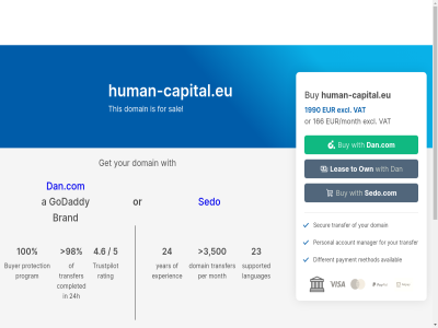 100 166 1990 23 24 24h 4.6 5 a account availabl brand buy buyer by completed dan.com different domain eur eur/month evolution excl experienc for get godaddy human-capital.eu languages leas listed manager media method month or own payment per personal program protection rating sal secur sedo sedo.com supported this to transfer trustpilot vat with year your